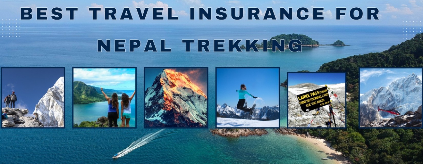 Best Travel Insurance For Nepal Trekking